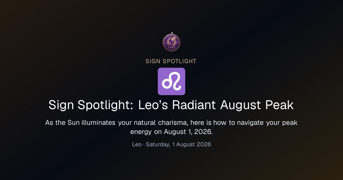 Sign Spotlight: Leo’s Radiant August Peak